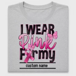 Wear Pink For Me DTF Transfer Custom