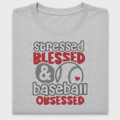 Stressed Blessed Baseball Obsessed DTF Transfer