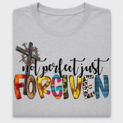 Not Perfect Just Forgiven DTF Transfer