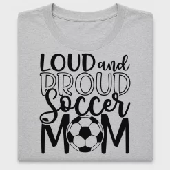 Loud and Proud Soccer Mom DTF Transfer