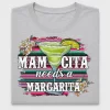 Mama Needs Margarita DTF Transfer