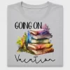 Going On Vacation Book Lover DTF Transfer