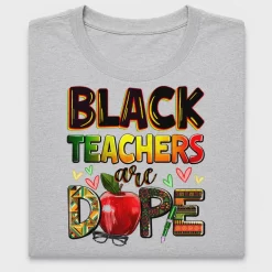 Black Teachers Are Dope DTF Transfer
