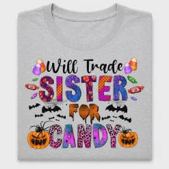 Will Trade Sister For Candy DTF Transfer
