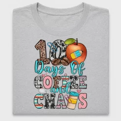 100 Days Of Coffee And Chaos DTF Transfer