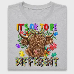 It's Okay To Be Different DTF Transfer