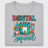 Dental Squad DTF Transfer