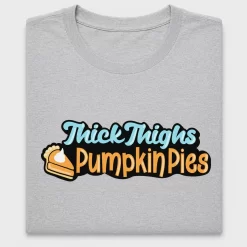 Thick Thighs Pumpkin Pies DTF Transfer