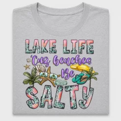 Lake Life Beaches Salty DTF Transfer