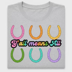 Y'all Means All Rainbow Horseshoe DTF Transfer