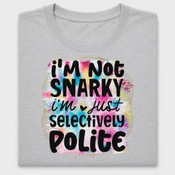 Snarky I'm Not Snobbish DTF Transfer