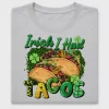 Irish I Had Tacos DTF Transfer