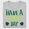 Have A Lucky Day DTF Transfer