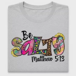 Be Salty Christian DTF Transfer
