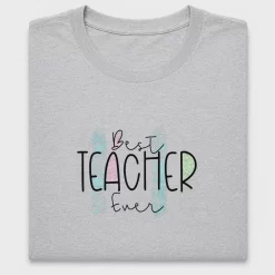 Best Teacher Ever DTF Transfer