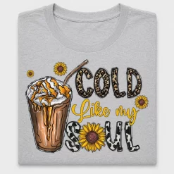 Cold Like My Soul Coffee DTF Transfer