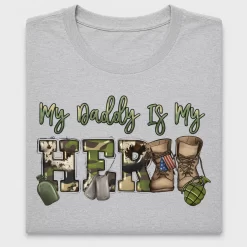 My Daddy Is My Hero Military DTF Transfer