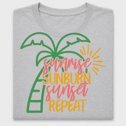 Sunrise Sunburn Sunset Repeat DTF Transfer