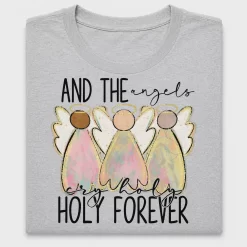 And The Angels Cry Holy Forever DTF Transfer