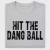 Hit The Dang Ball Distressed DTF Transfer