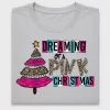Dreaming of a Pink Christmas DTF Transfer