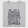 In All Things Give Thanks DTF Transfer