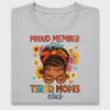 Tired Moms Club DTF Transfer