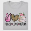 Peace Love Books DTF Transfer