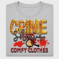 True Crime Show Comfy Clothes DTF Transfer