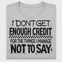 Sarcastic Don't Get Credit DTF Transfer