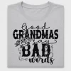 Good Grandmas Say Bad Words DTF Transfer