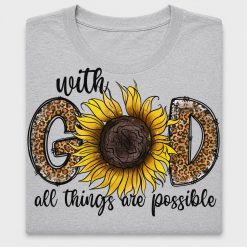 With God All Things Are Possible Sunflower DTF Transfer