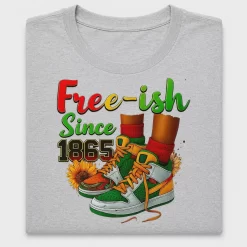 Juneteenth Free-ish Since 1865 DTF Transfer