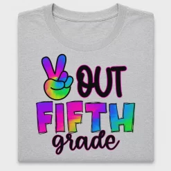 Peace Out Fifth Grade DTF Transfer