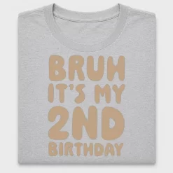 Bruh It's My 2nd Birthday DTF Transfer