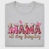 Mama All Day Everyday Floral DTF Transfer