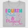 Fourth Grade is Magical DTF Transfer