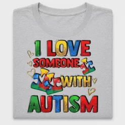 Love Someone With Autism DTF Transfer