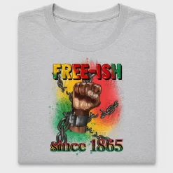 Free-ish Since 1865 Juneteenth DTF Transfer