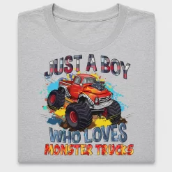 Just A Boy Who Loves Monster Trucks DTF Transfer
