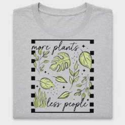 More Plants Less People DTF Transfer