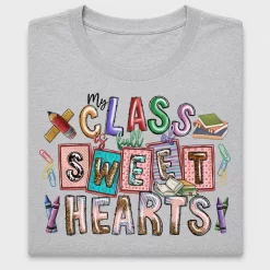 My Class Sweet Hearts DTF Transfer