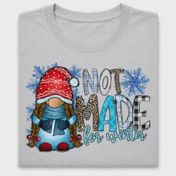 Gnome Not Made For Winter DTF Transfer