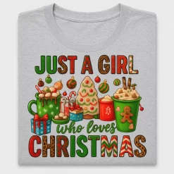 Just A Girl Who Loves Christmas DTF Transfer