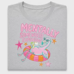 Mentally Somewhere Expensive DTF Transfer