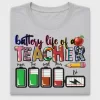Battery Life Of A Teacher DTF Transfer
