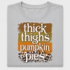 Thick Thighs Pumpkin Pies DTF Transfer