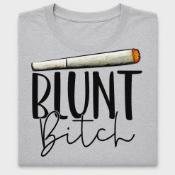 Blunt Bitch DTF Transfer