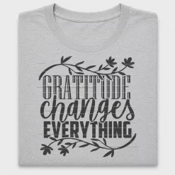 Gratitude Changes Everything DTF Transfer