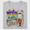 Witch Better Have Candy DTF Transfer